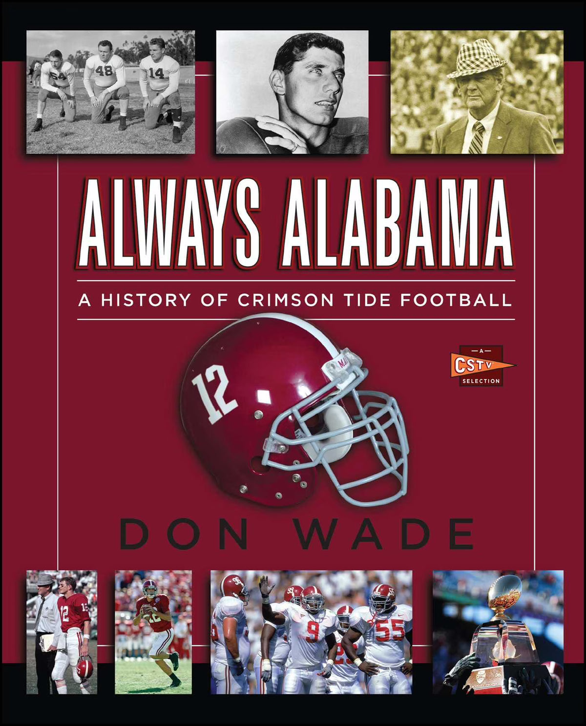 A History of Crimson Tide Football (Paperback) W442